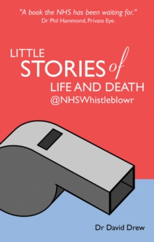 Image for Little stories of life and death @NHSwhistleblowr