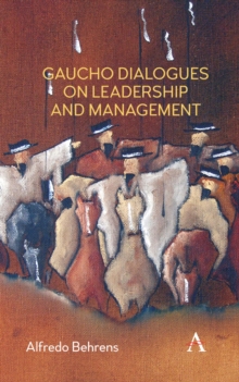 Image for Gaucho Dialogues on Leadership and Management