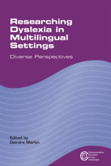 Image for Researching Dyslexia in Multilingual Settings