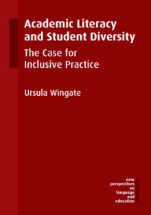 Image for Academic literacy and student diversity: the case for inclusive practice