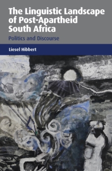 Image for The Linguistic Landscape of Post-Apartheid South Africa