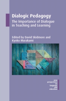 Image for Dialogic pedagogy: the importance of dialogue in teaching and learning
