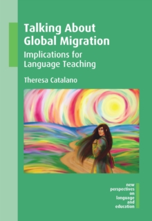 Image for Talking about global migration  : implications for language teaching