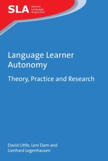 Image for Language learner autonomy  : theory, practice and research