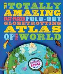 Image for The Totally Amazing Atlas of the World