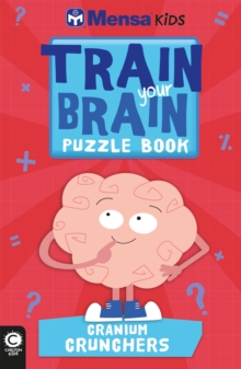 Image for Mensa Train Your Brain: Cranium Crunchers