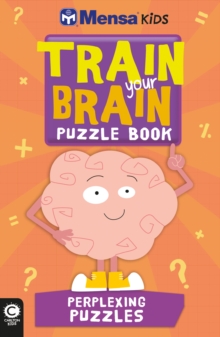 Image for Mensa Train Your Brain: Perplexing Puzzles