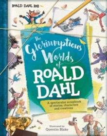 Image for The gloriumptious worlds of Roald Dahl