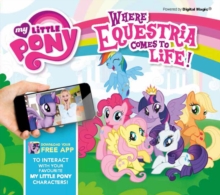 My Little Pony: Where Equestria Comes to Life