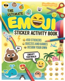 Image for Ultimate Emoji Sticker Activity Book, The : Emojify Your World!