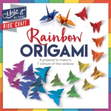 Image for Make It Kids' Craft - Rainbow Origami : 8 projects to make in 7 colours of the rainbow