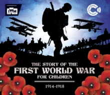 Image for The Story of the First World War for Children (1914-1918)