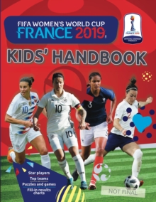 Image for FIFA Women's World Cup France 2019 (TM) Kids' Handbook : Star players and top teams, puzzles and games, fill-in results charts