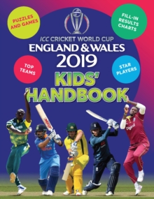 Image for ICC Cricket World Cup England & Wales 2019 Kids' Handbook : Star players and top teams, puzzles and games, fill-in results charts