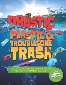 Image for Drastic plastic & troublesome trash