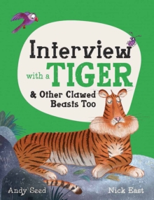Image for Interview with a tiger: & other clawed beasts too