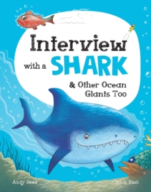 Image for Interview With a Shark: And Other Ocean Giants Too