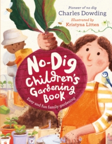 Image for The No-Dig Children's Gardening Book