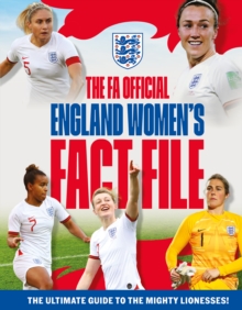 Image for The FA official England women's fact file  : the ultimate guide to the mighty lionesses!