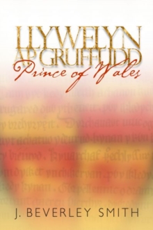 Image for Llywelyn ap Gruffudd : Prince of Wales