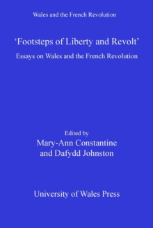 Image for Footsteps of Liberty & Revolt: Essays on Wales and the French Revolution