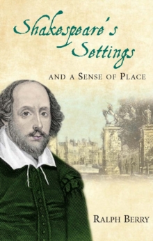 Image for Shakespeare's settings: and a sense of place