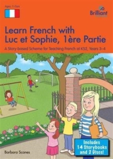 Image for Learn French with Luc et Sophie 1ere Partie (Part 1)  Starter Pack Years 3-4 : A story-based scheme for teaching French at KS2