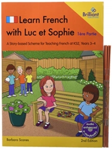 Learn French with Luc et Sophie 1ere Partie (Part 1)  Starter Pack Years 3-4 (2nd edition): A story-based scheme for teaching French at KS2