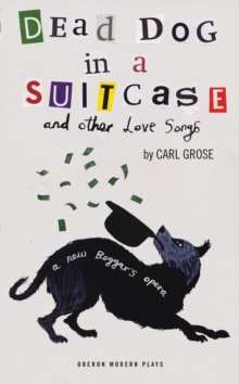Dead Dog in a Suitcase (and Other Love Songs)