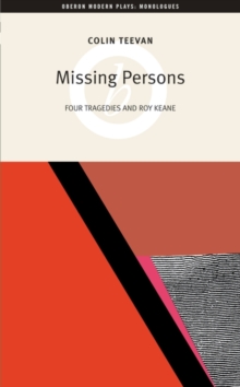 Image for Missing persons: four tragedies and Roy Keane