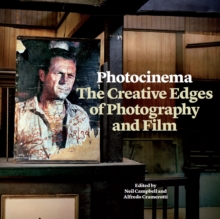 Image for Photocinema: the creative edges of photography and film
