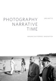 Photography, Narrative, Time