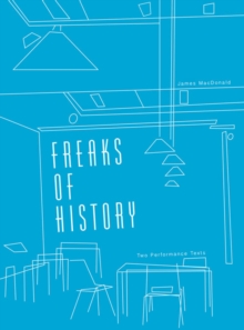 Image for Freaks of history: two performance texts