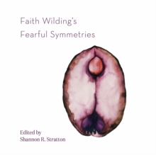 Image for Faith Wilding's fearful symmetries