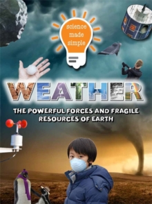 Image for Weather  : the powerful forces and fragile resources of Earth