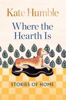Image for Where the hearth is  : stories of home