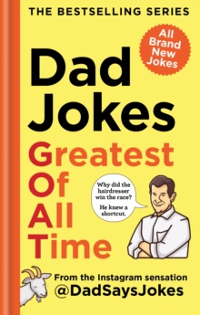 Dad Jokes: Greatest of All Time - Jokes, Dad Says