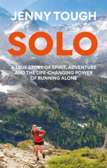 Image for SOLO : What running across mountains taught me about life