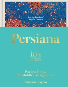 Image for Persiana  : recipes from the Middle East & beyond