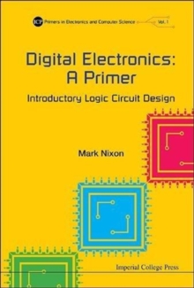 Image for Digital Electronics: A Primer - Introductory Logic Circuit Design