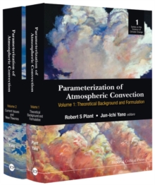 Image for Parameterization of Atmospheric Convection: (In 2 Volumes)Volume 1: Theoretical Background and FormulationVolume 2: Current Issues and New Theories