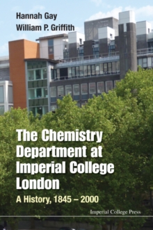 Image for CHEMISTRY DEPARTMENT AT IMPERIAL COLLEGE LONDON, THE: A HISTORY, 1845-2000: 7002.