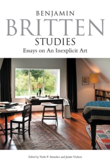 Image for Benjamin Britten studies  : essays on an inexplicit art