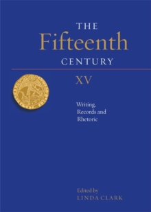 Image for The fifteenth century XV  : writing, records and rhetoric