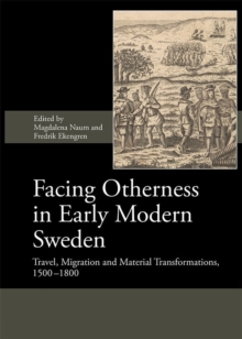 Image for Facing Otherness in Early Modern Sweden