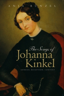Songs of Johanna Kinkel - Genesis, Reception, Context