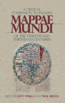 Image for A Critical Companion to English Mappae Mundi of the Twelfth and Thirteenth Centuries