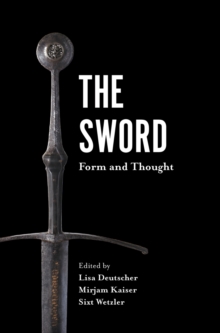 Image for The sword  : form and thought