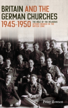 Britain and the German Churches, 1945-1950