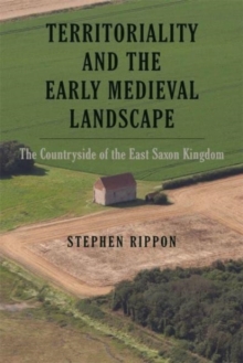 Image for Territoriality and the Early Medieval Landscape